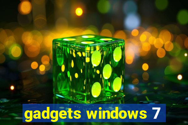 gadgets windows 7