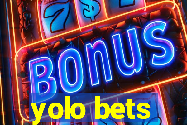 yolo bets