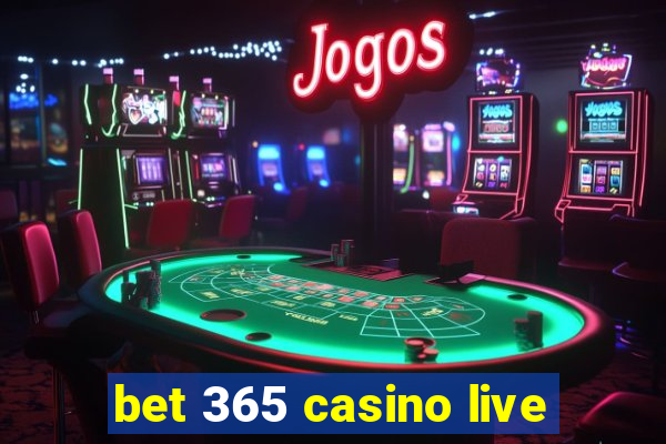 bet 365 casino live