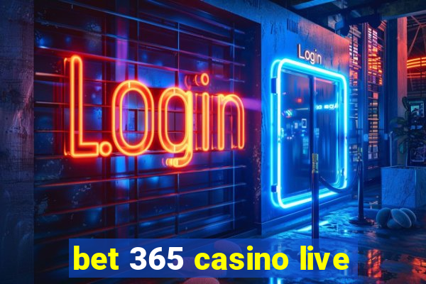 bet 365 casino live