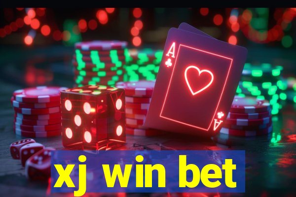 xj win bet