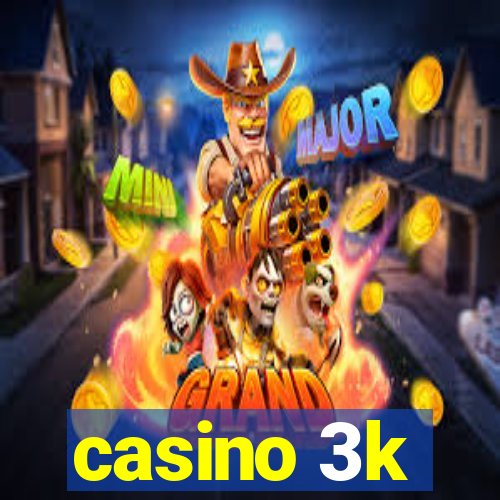 casino 3k