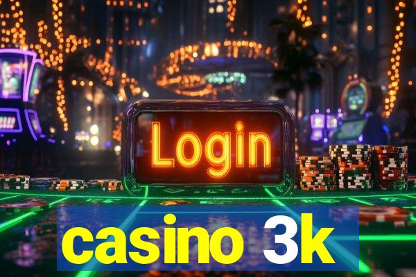 casino 3k