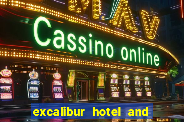 excalibur hotel and casino in vegas