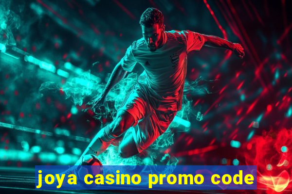 joya casino promo code