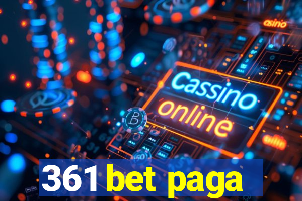 361 bet paga