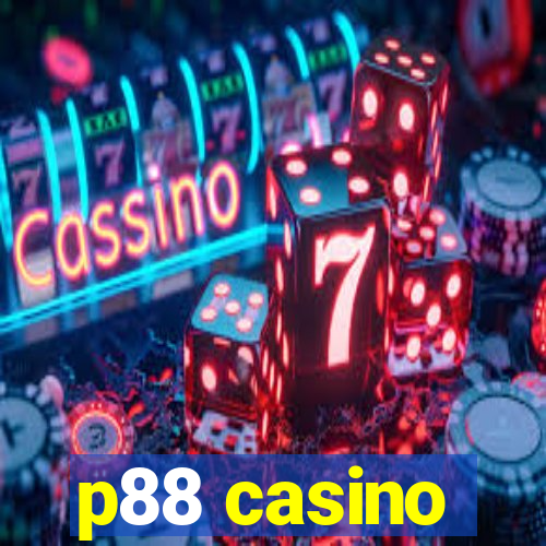 p88 casino