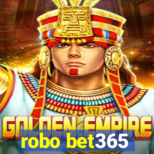 robo bet365