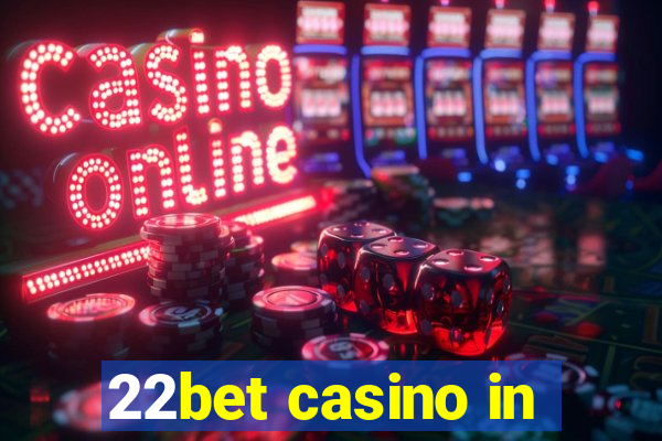 22bet casino in