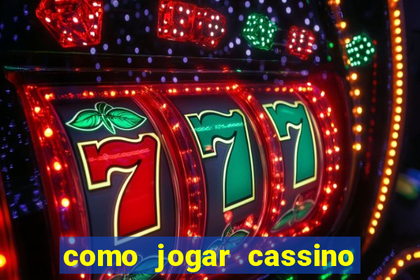 como jogar cassino no esporte da sorte