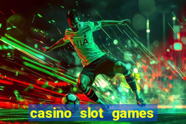 casino slot games for fun