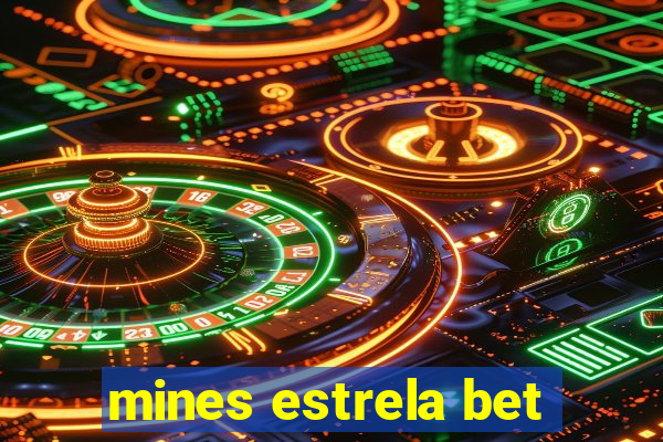 mines estrela bet