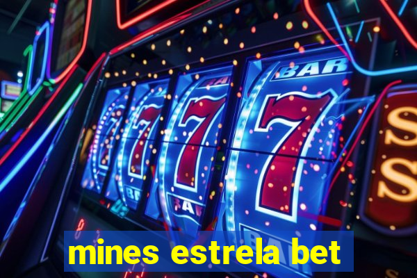 mines estrela bet