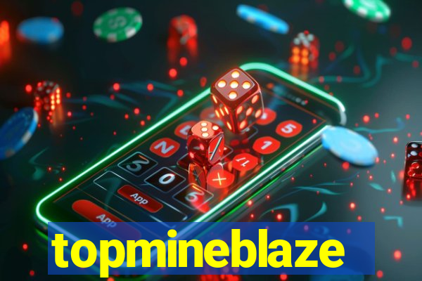 topmineblaze