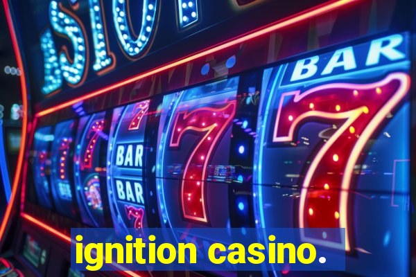 ignition casino.