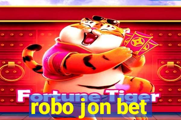 robo jon bet