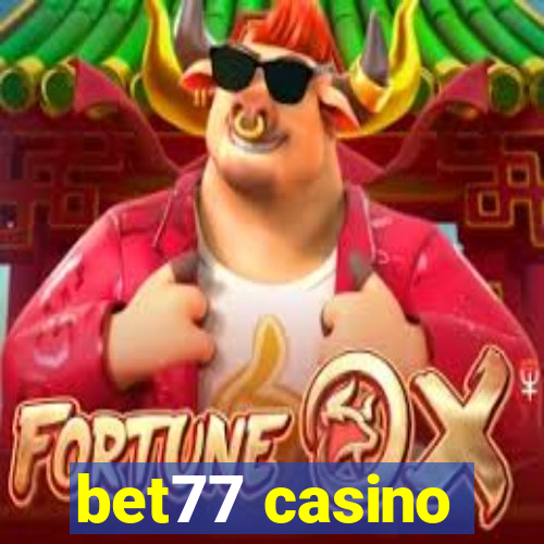 bet77 casino