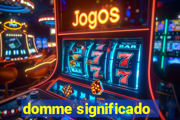 domme significado