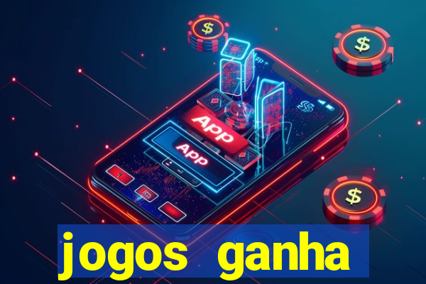 jogos ganha dinheiro na hora