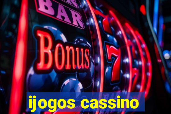 ijogos cassino