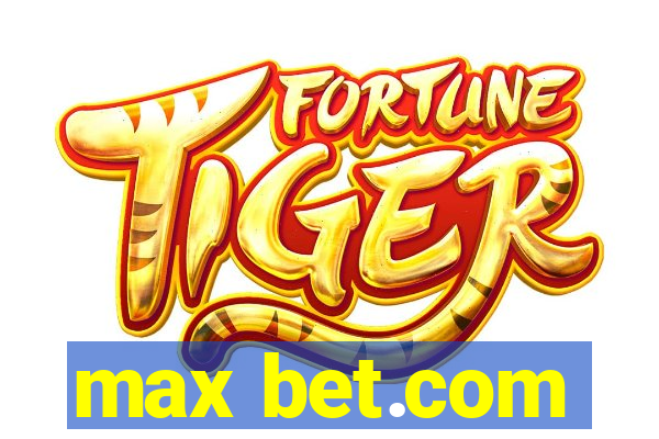 max bet.com