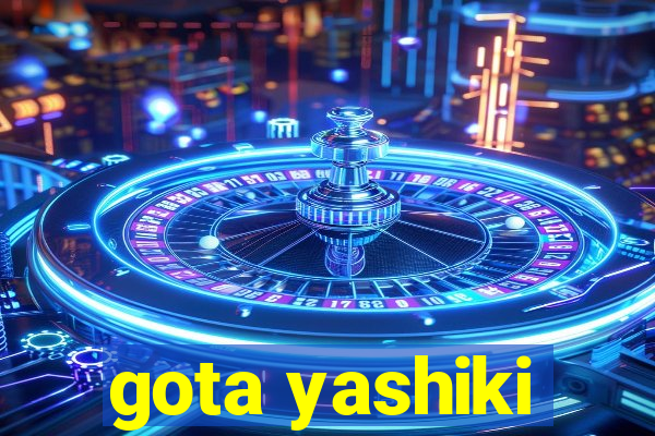 gota yashiki