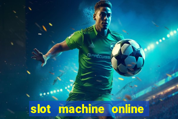 slot machine online free game casino