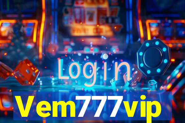 Vem777vip