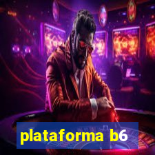 plataforma b6