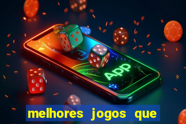 melhores jogos que ganha dinheiro