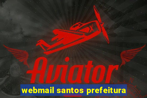 webmail santos prefeitura