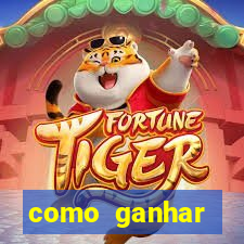 como ganhar dinheiro com jogo do tigre