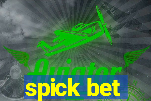 spick bet