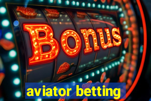 aviator betting