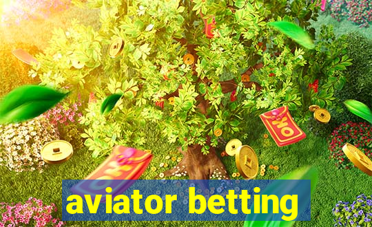 aviator betting