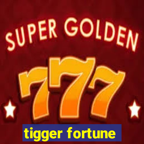 tigger fortune