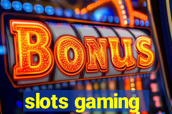 slots gaming