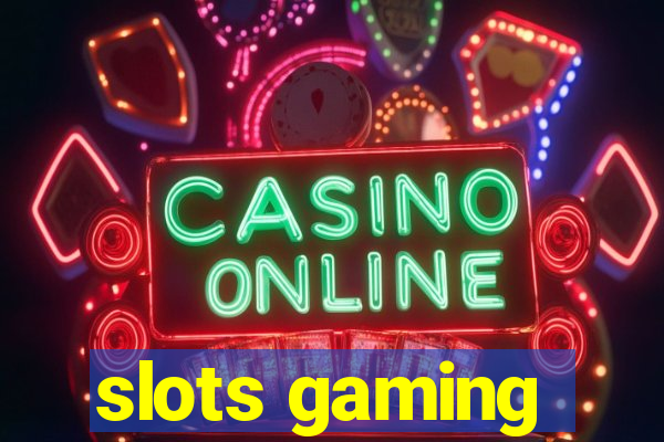 slots gaming