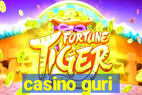 casino guri