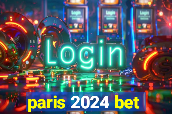 paris 2024 bet