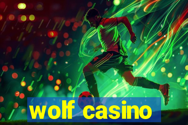 wolf casino