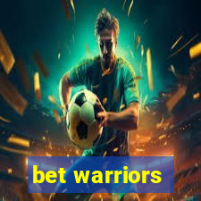 bet warriors