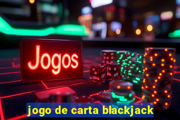 jogo de carta blackjack