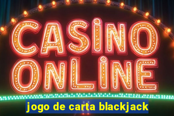 jogo de carta blackjack