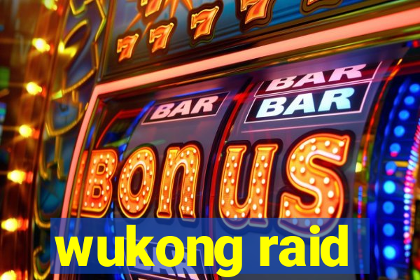 wukong raid