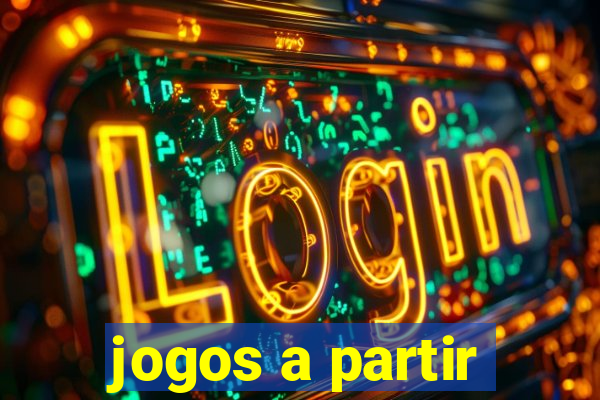 jogos a partir