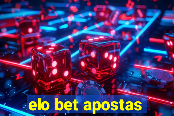 elo bet apostas