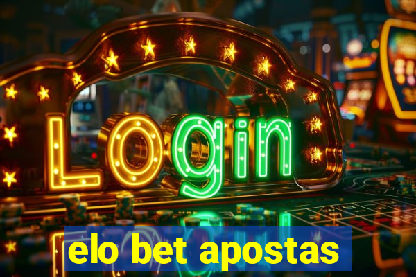 elo bet apostas