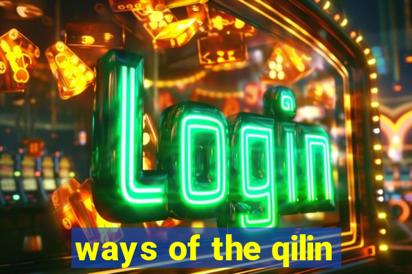 ways of the qilin