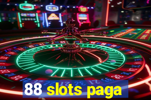 88 slots paga